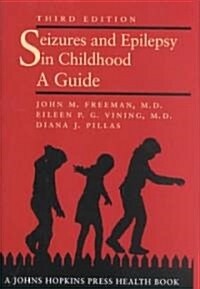 Seizures and Epilepsy in Childhood: A Guide (Hardcover, 3)