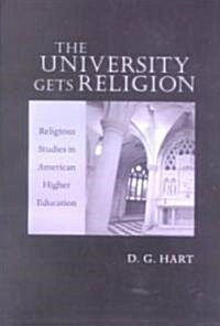 The University Gets Religion: Religious Studies in American Higher Education (Paperback, Revised)