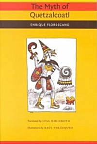 The Myth of Quetzalcoatl (Paperback, Revised)
