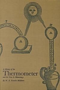 A History of the Thermometer and Its Use in Meteorology (Paperback, Revised)