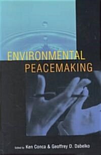 Environmental Peacemaking (Paperback)