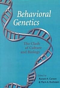 Behavioral Genetics: The Clash of Culture and Biology (Paperback, Revised)