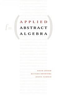 Applied Abstract Algebra (Hardcover)