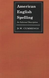 American English Spelling: An Informal Description (Paperback)