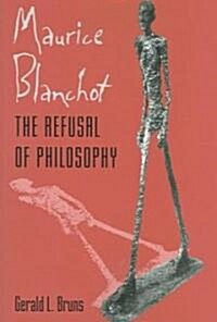 Maurice Blanchot: The Refusal of Philosophy (Paperback, Revised)