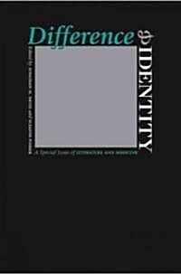 Difference and Identity: A Special Issue of Literature and Medicine (Paperback)