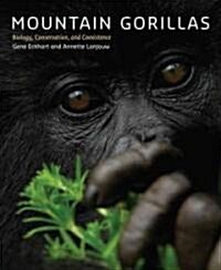 Mountain Gorillas: Biology, Conservation, and Coexistence (Hardcover)