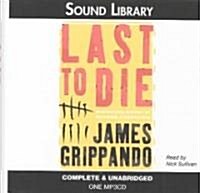 Last to Die (Audio Cassette)