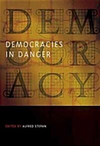 Democracies in Danger (Hardcover, 1st)
