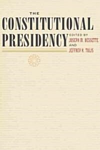 The Constitutional Presidency (Paperback)