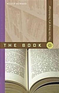 The Book: The Life Story of a Technology (Paperback)