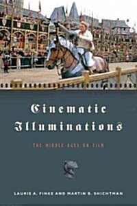 Cinematic Illuminations: The Middle Ages on Film (Hardcover)