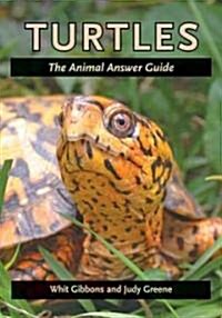 Turtles: The Animal Answer Guide (Paperback)