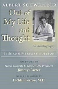 Out of My Life and Thought: An Autobiography (Paperback, 60, Anniversary)