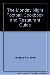 The Monday Night Football Cookbook and Restaurant Guide (Paperback)