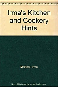 Irmas Kitchen and Cookery Hints (Paperback)
