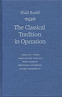 Classical Tradition in Operation (Hardcover)