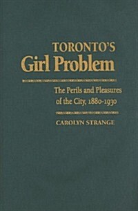 Torontos Girl Problem (Hardcover)