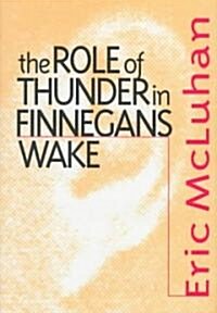 The Role of Thunder in Finnegans Wake (Hardcover)