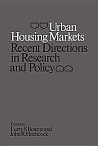 Urban Housing Markets: Recent Directions in Research and Policy (Paperback)