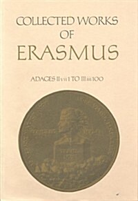 Collected Works of Erasmus: Adages: II VII 1 to III III 100, Volume 34 (Hardcover, Volume 34)