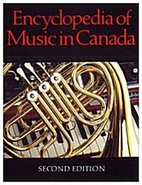 Encyclopedia of Music in Canada (Hardcover, 2)