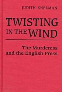 Twisting in the Wind (Hardcover)