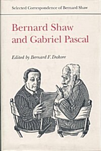 Bernard Shaw and Gabriel Pascal (Hardcover)