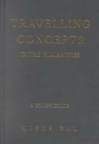 Travelling concepts in the humanities: a rough guide