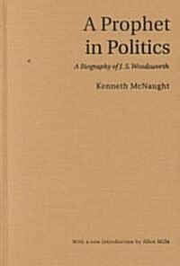 A Prophet in Politics (Hardcover)