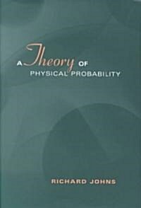 A Theory of Physical Probability (Hardcover)