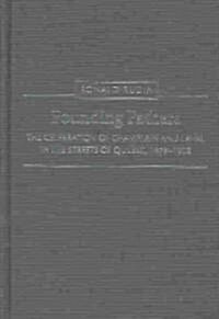 Founding Fathers: The Celebration of Champlain and Laval in the Streets of Quebec, 1878-1908 (Hardcover)