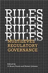 Rules, Rules, Rules, Rules: Multilevel Regulatory Governance (Hardcover)