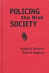 Policing the Risk Society (Hardcover, 74)