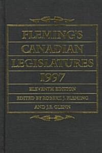 Flemings Canadian Legisla-11/E (Hardcover, 11th)