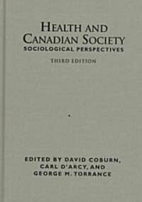 Health and Canadian Society (Hardcover, 3rd, Subsequent)