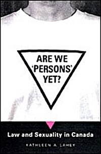 Are We persons Yet?: Law and Sexuality in Canada (Hardcover, 74)