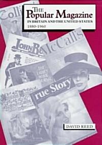 The Popular Magazine in Britain and the United States, 1880-1960 (Hardcover)