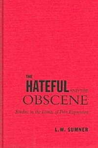 The Hateful and the Obscene: Studies in the Limits of Free Expression (Hardcover, 74)