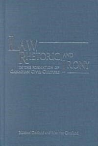 Law, Rhetoric, and Irony in the Formation of Canadian Civil Culture (Hardcover, 74)