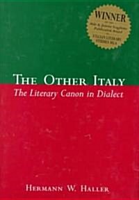 The Other Italy: The Literary Canon in Dialect (Hardcover)
