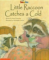 [중고] Little Raccoon Catches a Cold (Paperback)