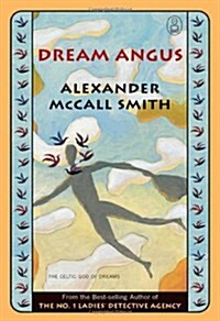 Dream Angus: The Celtic God of Dreams (Hardcover)