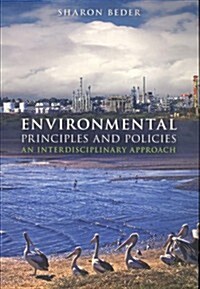 Environmental Principles and Policies: An Interdisciplinary Introduction (Paperback)