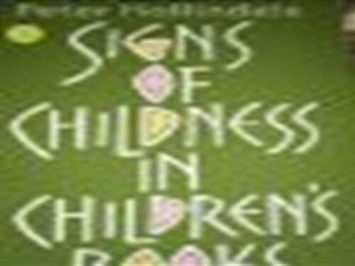 Signs of Childness in Childrens Books (Paperback)