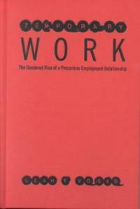 Temporary work : the gendered rise of a precarious employment relationship