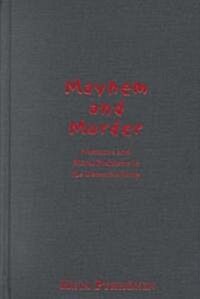 Mayhem and Murder: Narative and Moral Issues in the Detective Story (Hardcover)