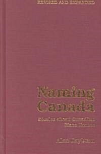 Naming Canada (Hardcover, Revised, Subsequent)