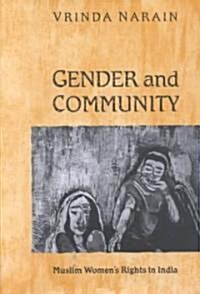 Gender and Community: Muslim Womens Rights in India (Hardcover)
