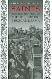 Saints and the Audience in Middle English Biblical Drama (Hardcover, 2)